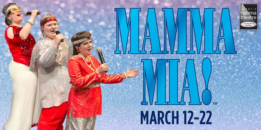 Jerry’s Habima Theatre presents MAMMA MIA!