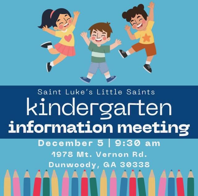 Saint Luke's Little Saints Kindergarten Information Meeting